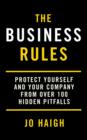 The Business Rules : Protect yourself and your company from over 100 hidden pitfalls - eBook
