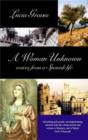 A Woman Unknown : Voices from a Spanish Life - eBook