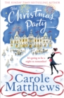 The Christmas Party : The festive, feel-good rom-com from the Sunday Times bestseller - eBook