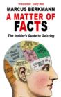 A Matter Of Facts: The Insider's Guide To Quizzing - eBook