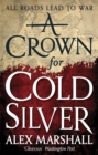 A Crown for Cold Silver : Book One of the Crimson Empire - eBook