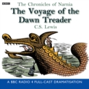 The Chronicles Of Narnia : The Voyage Of The Dawn Treader - eAudiobook