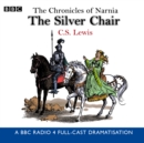 The Chronicles Of Narnia: The Silver Chair - eAudiobook