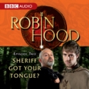Robin Hood : Sheriff Got Your Tongue? - eAudiobook