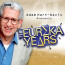 Adam Hart-Davis Presents : The Eureka Years - eAudiobook