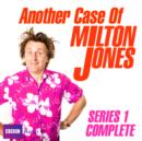 Another Case Of Milton Jones The Complete : Series 1 - eAudiobook