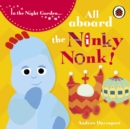 In the Night Garden: All Aboard the Ninky Nonk - Book