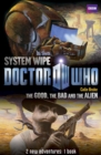 Book 2 - Doctor Who: The Good, the Bad and the Alien/System Wipe - eBook