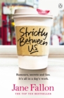Strictly Between Us - eBook