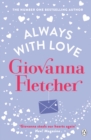Always With Love : The perfect heart-warming and uplifting love story to cosy up with - Book