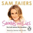 Secrets and Lies : The truth behind the headlines - eAudiobook