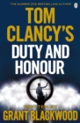Tom Clancy's Duty and Honour : INSPIRATION FOR THE THRILLING AMAZON PRIME SERIES JACK RYAN - Book