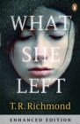 What She Left : If you love CLOSE TO HOME and FRIEND REQUEST then you'll love this - eBook