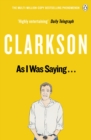 As I Was Saying . . . : The World According to Clarkson Volume 6 - eBook