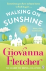 Walking on Sunshine : The heartwarming and uplifting Sunday Times bestseller - Book