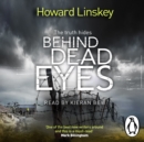 Behind Dead Eyes - eAudiobook