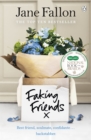 Faking Friends : The Sunday Times bestseller from the author of Worst Idea Ever - Book