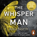 The Whisper Man : The chilling must-read Richard & Judy thriller pick - eAudiobook