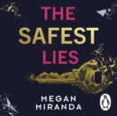 The Safest Lies - eAudiobook