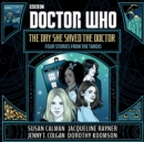 Doctor Who: The Day She Saved the Doctor : Four Stories from the TARDIS - Book