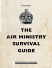 The Air Ministry Survival Guide - eBook