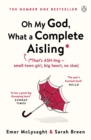 Oh My God, What a Complete Aisling - eBook