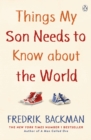 Things My Son Needs to Know About The World - eBook
