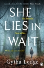 She Lies in Wait : The gripping Sunday Times bestselling Richard & Judy thriller pick - eBook