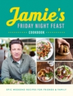 Jamie's Friday Night Feast Cookbook - eBook