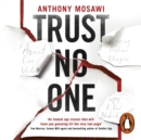 Trust No One : I Am Pilgrim meets Orphan X in this explosive thriller. You won't be able to put it down - eAudiobook