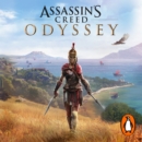Assassin's Creed Odyssey : The official novel of the highly anticipated new game - eAudiobook