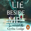 Lie Beside Me : The twisty and gripping psychological thriller from the Richard & Judy bestselling author - eAudiobook