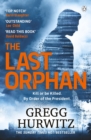 The Last Orphan : The Thrilling Orphan X Sunday Times Bestseller - eBook