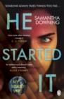 He Started It : The gripping Sunday Times Top 10 bestselling psychological thriller - Book