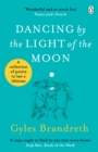 Dancing By The Light of The Moon : Over 250 poems to read, relish and recite - Book