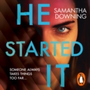 He Started It : The gripping Sunday Times Top 10 bestselling psychological thriller - eAudiobook