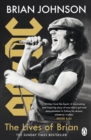 The Lives of Brian : The Sunday Times bestselling autobiography from legendary AC/DC frontman Brian Johnson - eBook