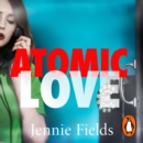 Atomic Love - eAudiobook