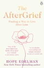 The AfterGrief : Finding a Way to Live After Loss - Book