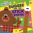 Hey Duggee: Duggee and the Stick Badge - eBook