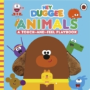 Hey Duggee: Animals : A Touch-and-Feel Playbook - Book