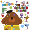 Hey Duggee: The Colour Badge - eBook