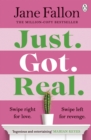 Just Got Real : The hilarious and addictive Sunday Times bestseller - eBook