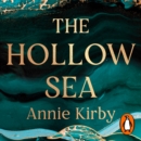 The Hollow Sea : The unforgettable and mesmerising debut inspired by mythology - eAudiobook