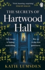The Secrets of Hartwood Hall : The mysterious and atmospheric gothic novel for fans of Stacey Halls - Book