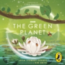 The Green Planet : BBC series presented by David Attenborough - eAudiobook