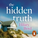 The Hidden Truth : The gripping and suspenseful story of love, heartbreak and one devastating confession - eAudiobook