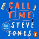 Call Time : The funny and hugely original debut novel from Channel 4 F1 presenter Steve Jones - eAudiobook