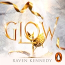 Glow : The dark fantasy TikTok sensation that’s sold over a million copies - eAudiobook