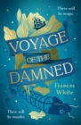 Voyage of the Damned : Catch the fantasy debut on everyone’s lips, simply put - Magical. Gay. Mystery. Cruise. - eBook